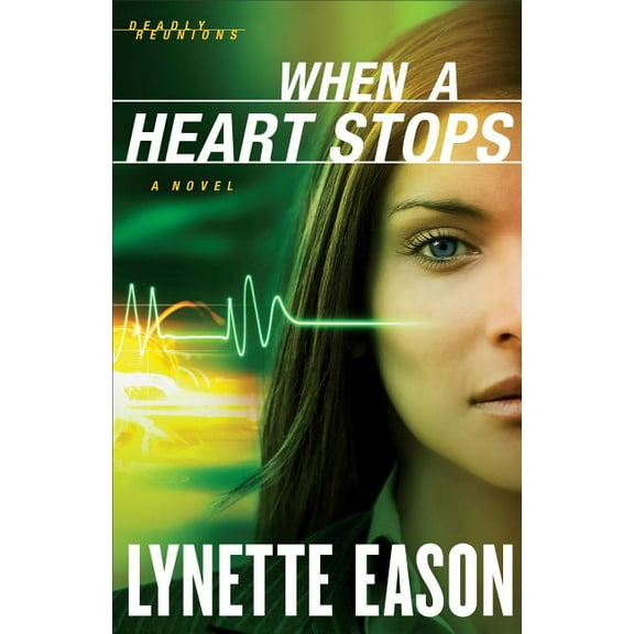 Deadly Reunions When a Heart Stops, Book 2, (Paperback)