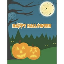 Happy Halloween: This Happy Halloween Coloring Book For Kids, 120 Halloween Coloring Pages For Toddlers And Kids, Halloween Gift for kids & toddlers - Boys and girls (Paperback)