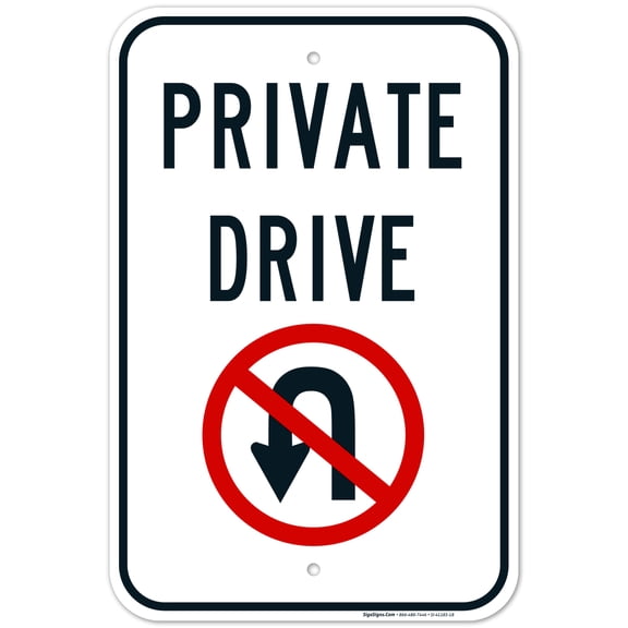 Private Driveway With No U-Turn Symbol Sign, 12x18 Aluminum