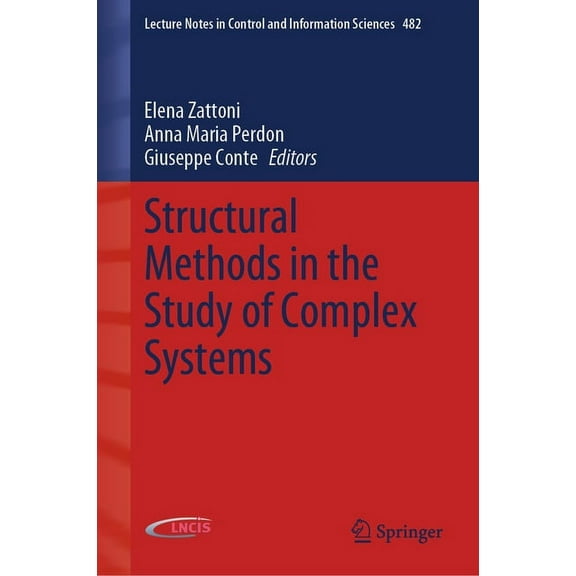Lecture Notes in Control and Information Structural Methods in the Study of Complex Systems, Book 482, (Hardcover)