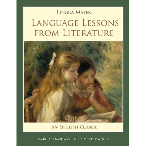 Lingua Mater: Language Lessons from Literature, (Paperback)