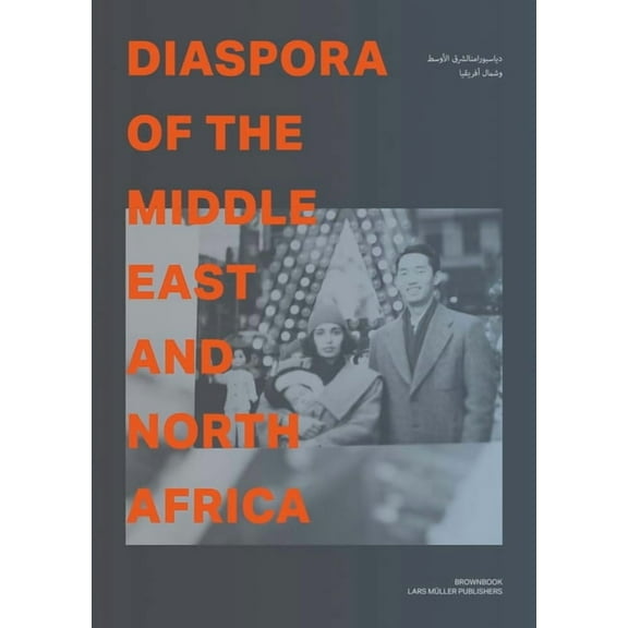 Diaspora of the Middle East and North Africa, (Paperback)