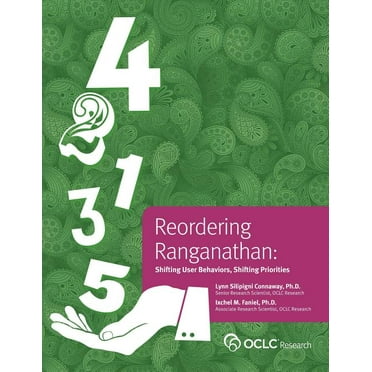 Reordering Ranganathan: Shifting User Behaviors, Shifting Priorities (Paperback)