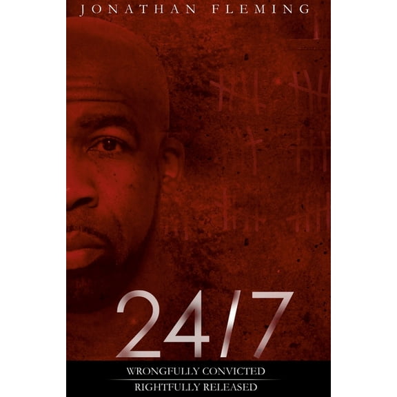 24/7 Wrongfully Convicted, Rightfully Released, (Paperback)