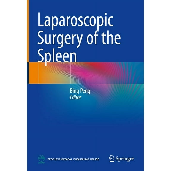 Laparoscopic Surgery of the Spleen, (Hardcover)