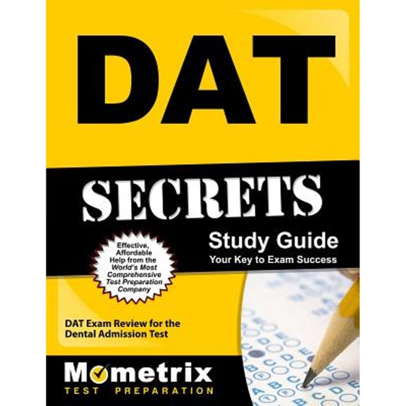 Pre-Owned DAT Secrets Study Guide: DAT Exam Review for the Dental Admission Test (Paperback) by Mometrix Dental School Admissions Test Team (Editor)