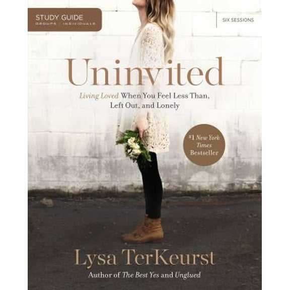 Pre-Owned Uninvited Bible Study Guide: Living Loved When You Feel Less Than, Left Out, and Lonely (Paperback) 1400206006 9781400206001