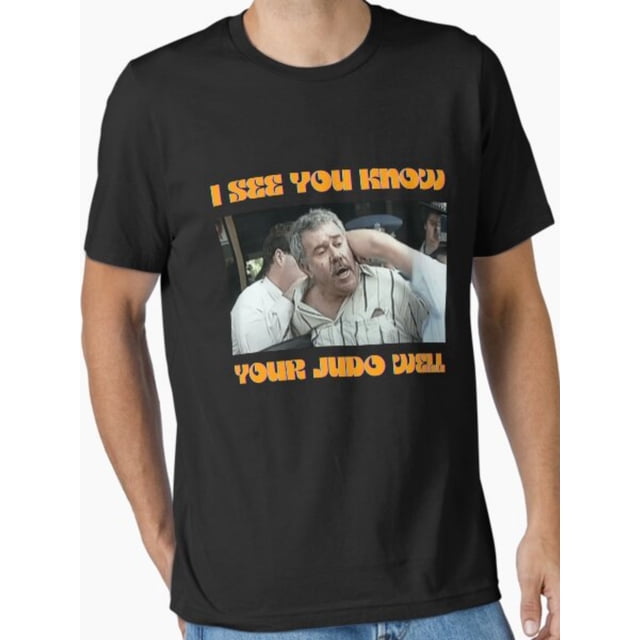 T Shirt You Appear to Be Quite Knowledgeable about Judo. This Is Essential Featuring a Classic Cut And Soft
