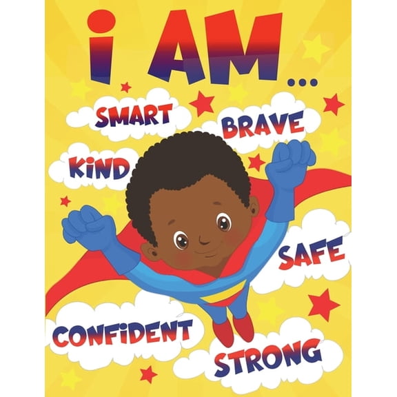 Books for Black Boys with Positive Affir I Am: Empowering African American Coloring Book for Boys with Positive Affirmations for Little Black & Brown Boys wi, (Paperback)