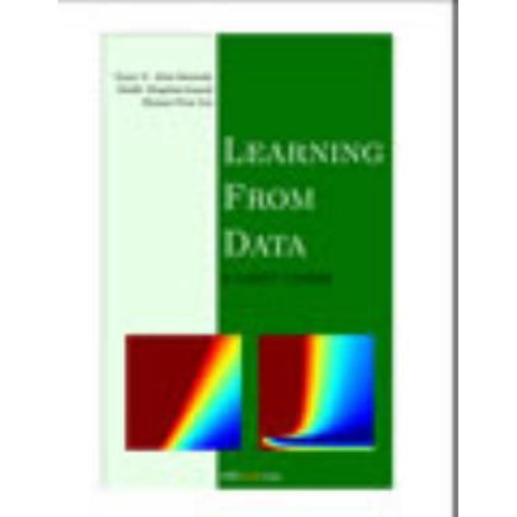 Pre-Owned Learning From Data (Hardcover) 1600490069 9781600490064