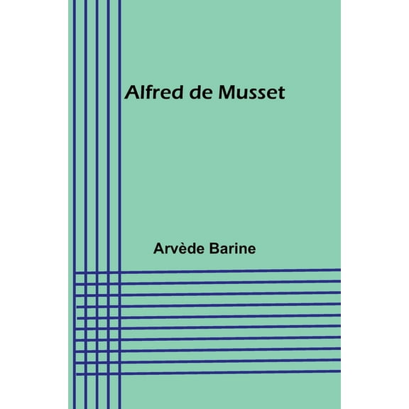 Alfred de Musset, (Paperback)