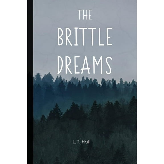 The Brittle Dreams (Paperback)