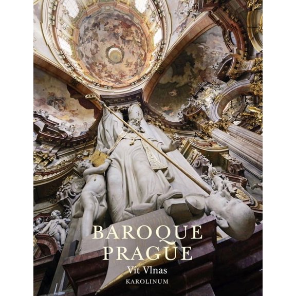 Prague Baroque Prague, (Paperback)