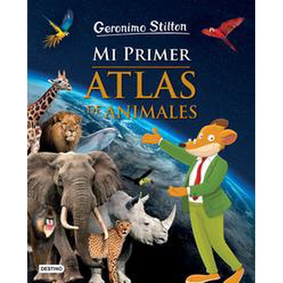 MI PRIMER ATLAS DE ANIMALES DESTINO INFANTIL & JUVENIL MEXICO Pasta Blanda