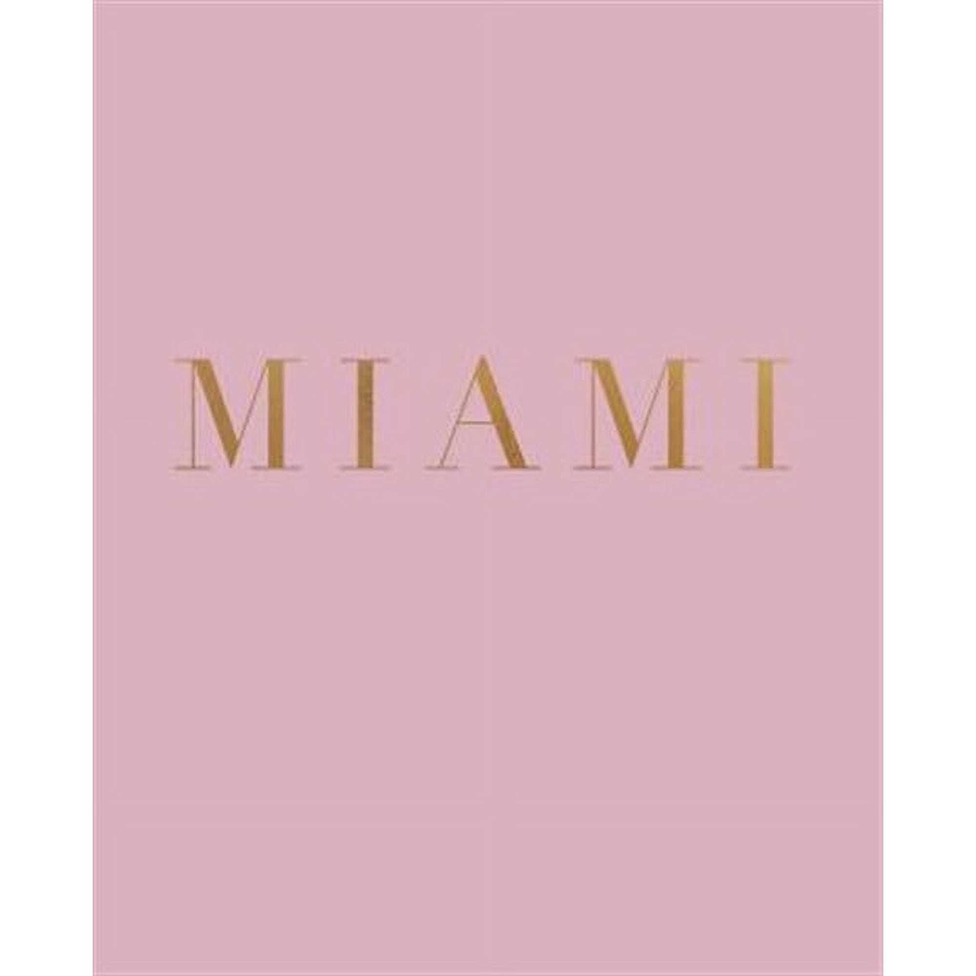 Cities of the World in Blush: Miami: A decorative book for coffee tables bookshelves and interior design styling - Stack deco books together to create a custom look (Paperback)