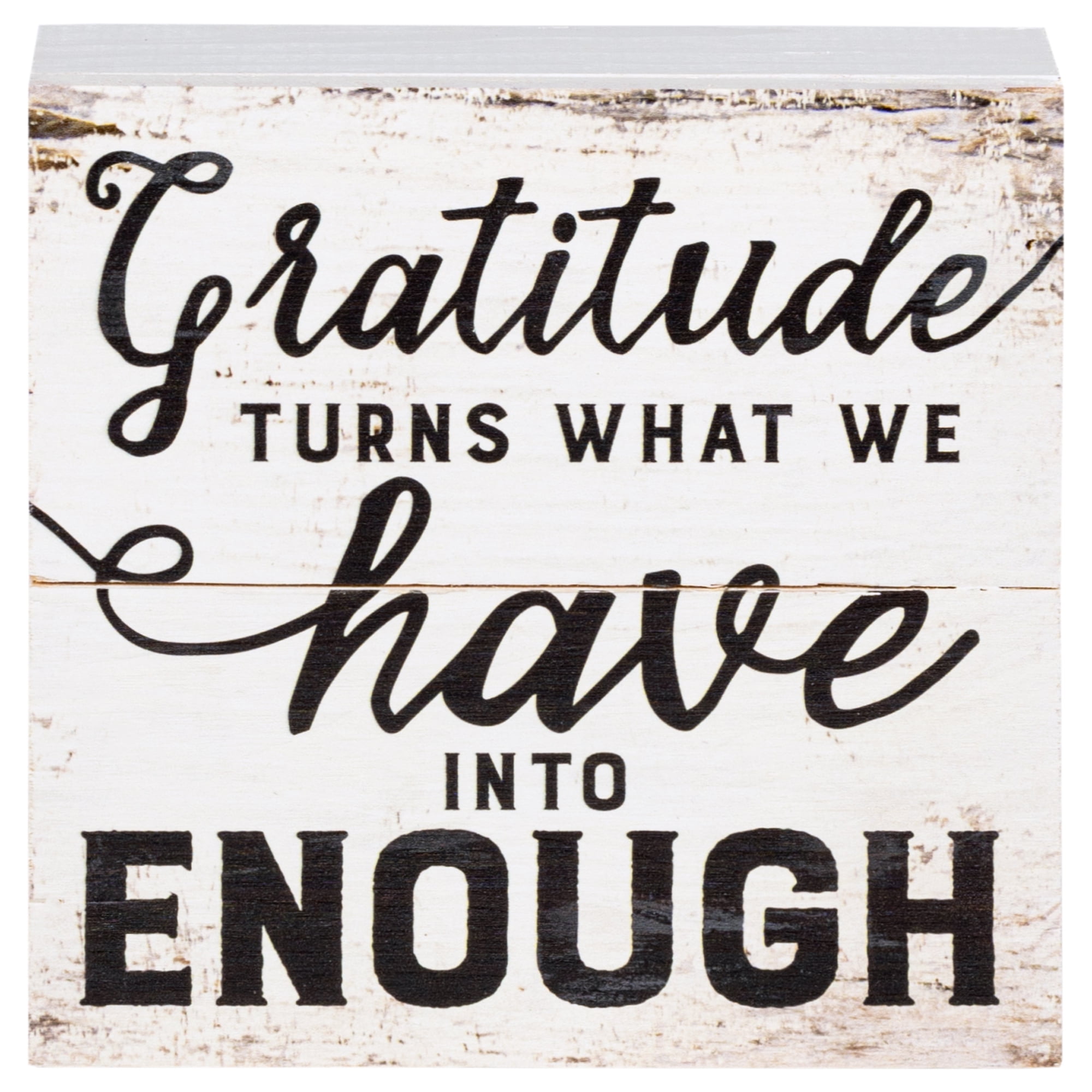 GRATITUDE TURNS WHAT WE HAVE INTO ENOUGH metal wall art 8x6 Primitives by Kathy 