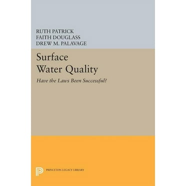 Princeton Legacy Library Surface Water Quality: Have the Laws Been Successful?, Book 203, (Paperback)
