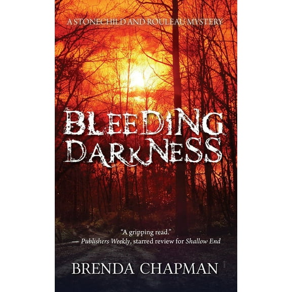 Bleeding Darkness: A Stonechild and Rouleau Mystery