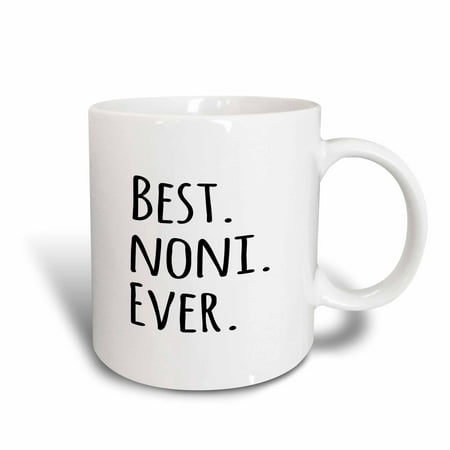 3dRose Best Noni Ever - Gifts for Grandmothers - Grandma nicknames - black text - family gifts, Ceramic Mug,
