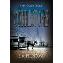 Cobblestones: A New Orleans Tragedy, (Hardcover)