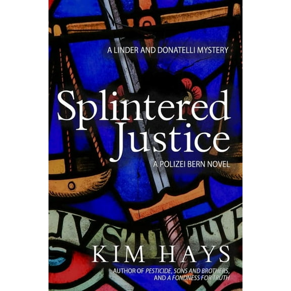 A Linder and Donatelli Mystery Splintered Justice, Book 4, (Paperback)
