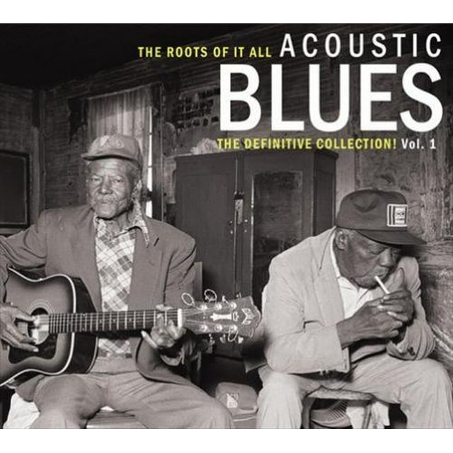 Various Artists les Racines de Tout: Acoustic Blues - la Collection Définitive, Vol. 1 CD
