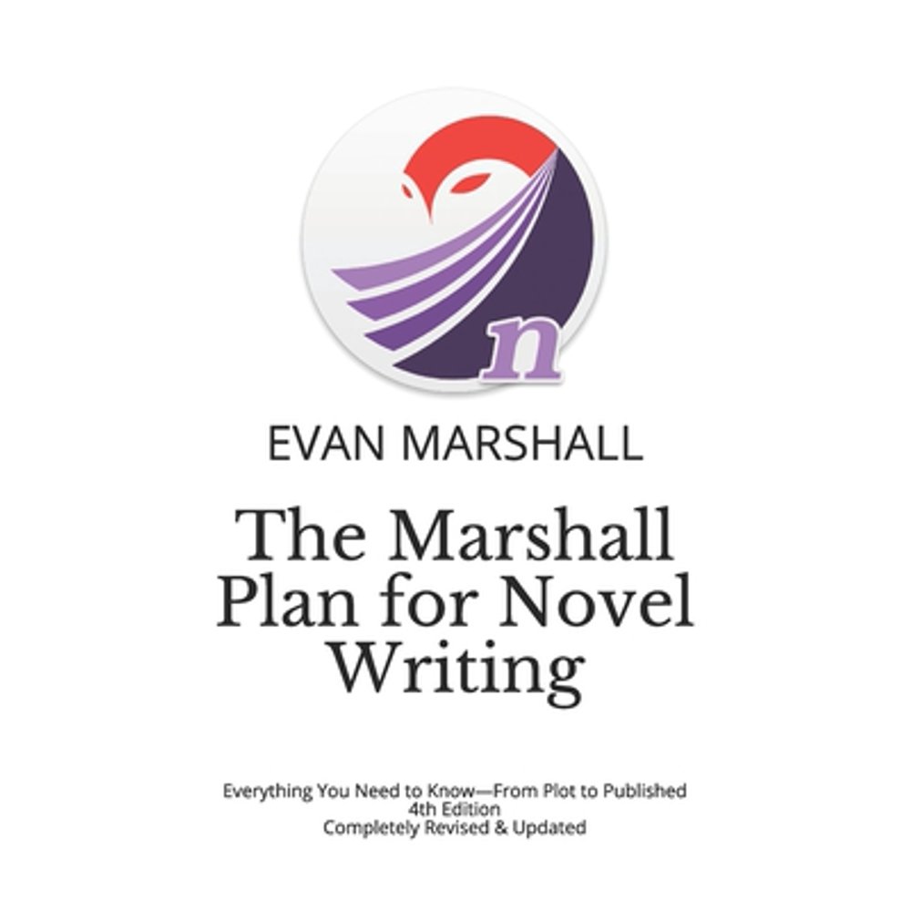 Writing with the Marshall Plan: The Marshall Plan for Novel Writing