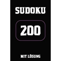 Sudoku 200 mit Lösung : Puzzle Rätsel Heft, extrem, 9x9, 2 Rätsel auf jeder Seite (Paperback)