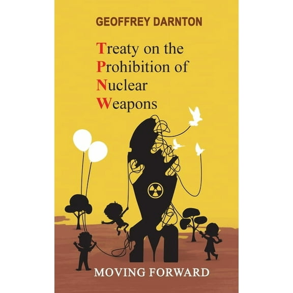 TPNW - Treaty on the Prohibition of Nuclear Weapons (Hardcover)