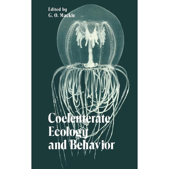 Coelenterate Ecology and Behavior, (Hardcover)