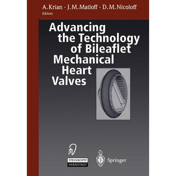 Advancing the Technology of Bileaflet Mechanical Heart Valves, (Paperback)