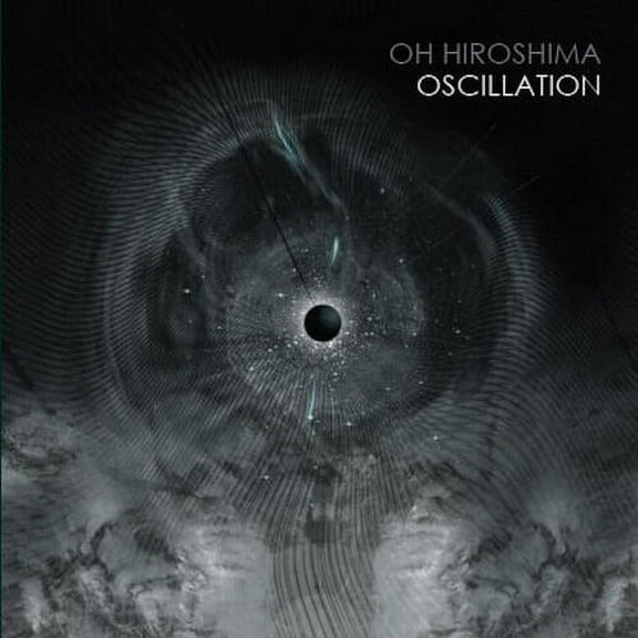 Oh Hiroshima - Oscillation - Music & Performance - CD