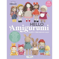 Hello Amigurumi: Happy Childhood Days, (Paperback)