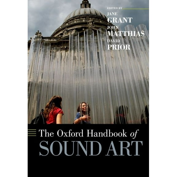 Oxford Handbooks The Oxford Handbook of Sound Art, (Hardcover)