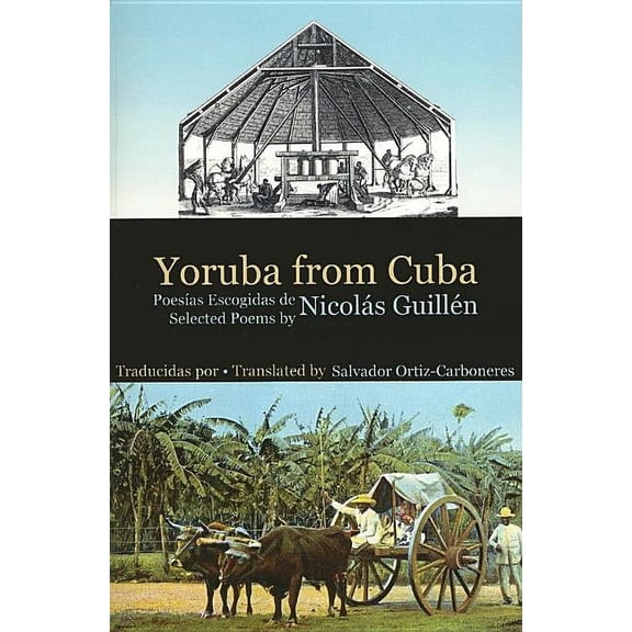 Yoruba from Cuba : Selected Poems of Nicolás Guillén (Paperback)