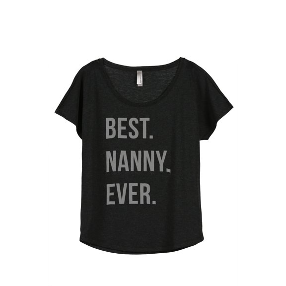 Thread Tank Best Nanny Ever Women's Relaxed Slouchy Dolman T-Shirt Tee Heather Black Small