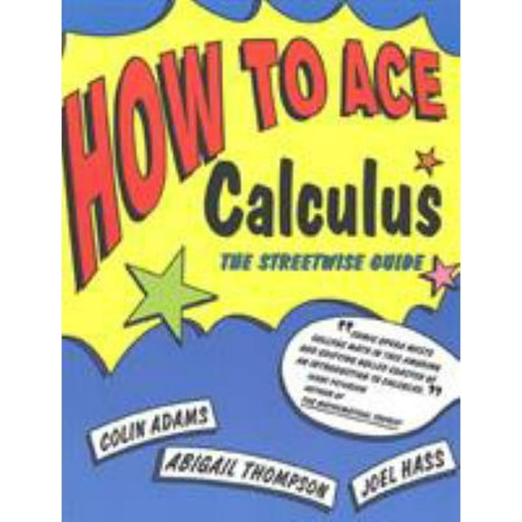 Pre-Owned How to Ace Calculus (Paperback) 0716731606 9780716731603