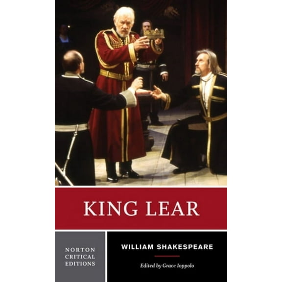 Norton Critical Editions King Lear: A Norton Critical Edition, Book 0, (Paperback)