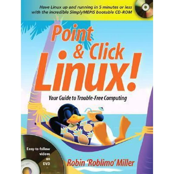 Pre-Owned Point & Click Linux!: Your Guide to Trouble-Free Computing (Paperback) 0131488724 9780131488724