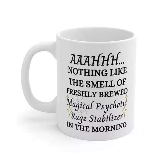 Funny Funny Coffee Mug Sarcastic Mug Humorous Rage Stabilizer Mug 11 oz