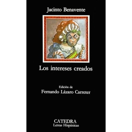 Pre-Owned Los Intereses Creados 9788437600277 8437600278 Paperback edici&oacute;n edition