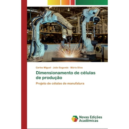 Dimensionamento de células de produção (Paperback)