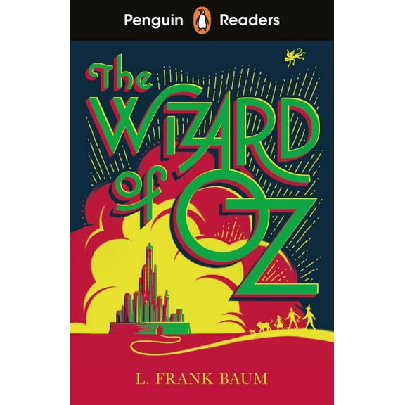 Penguin Readers Level 2: the Wizard of Oz (Elt Graded Reader) : Abridged Edition