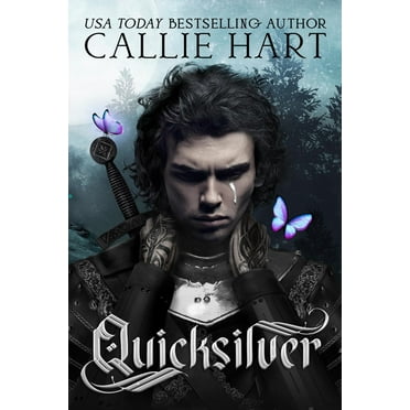 Callie Hart: Quicksilver (Paperback)