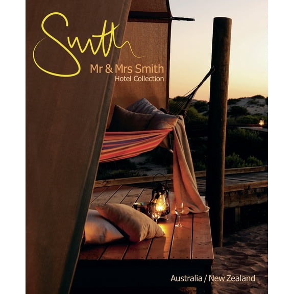 Pre-Owned MR & Mrs Smith Hotel Collection: Australia/New Zealand (Paperback) 0646514504 9780646514505