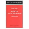 thumbnail image 1 of Pre-Owned Kafka's The Metamorphosis and Other Writings: Franz Kafka (German Library Series, Volume 65) (Paperback) 0826414222 9780826414229, 1 of 1
