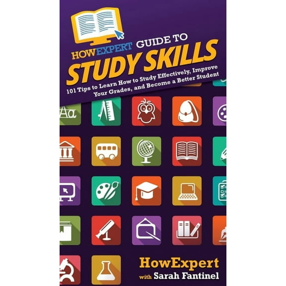 HowExpert Guide to Study Skills: 101 Tips to Learn How to Study Effectively, Improve Your Grades, and Become a Better St, (Hardcover)