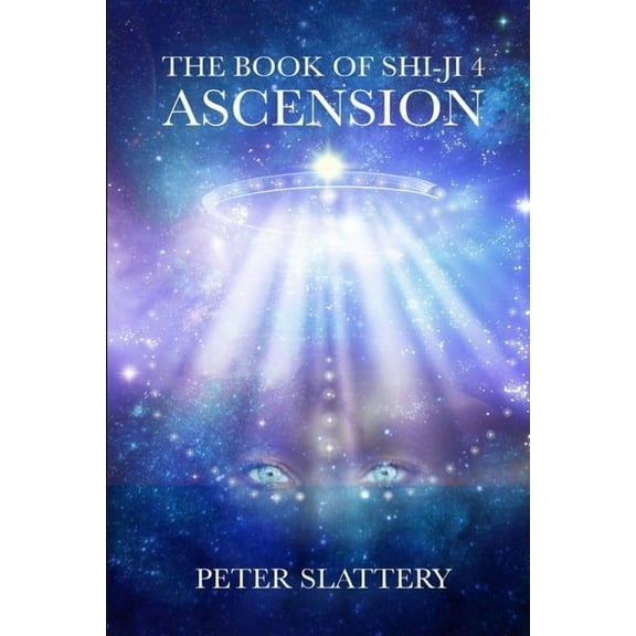 The Book of Shi-Ji 4: Ascension, (Paperback)