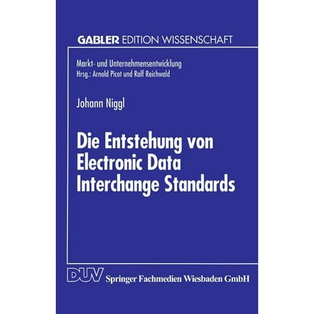 Die Entstehung Von Electronic Data Interchange Standards (Paperback) -  Johann Niggl
