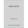 Gandhi, the Man, Used [Hardcover]